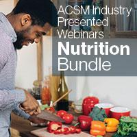 ACSM Industry-Presented Webinars: Nutrition Bundle